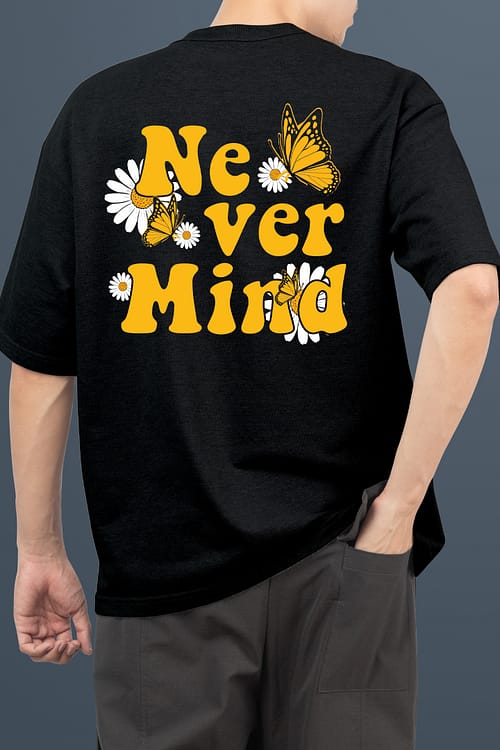 Never Mind Oversized T shirt